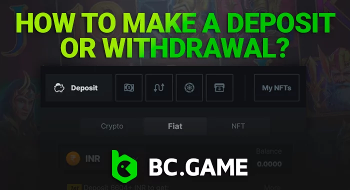 A step-by-step guide to deposits and withdrawals at BC Game