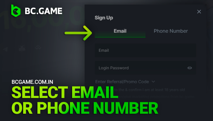 Select whether to use a phone number or email for your BCGame account